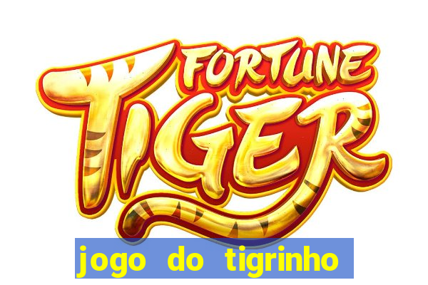 jogo do tigrinho que mais paga